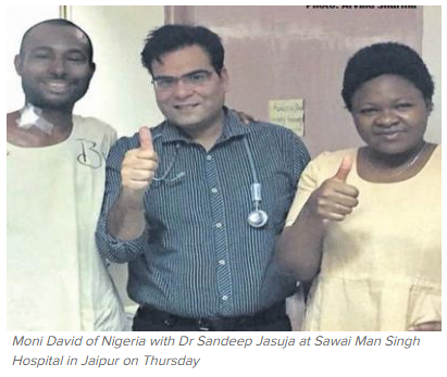 Rajasthan doctors gave new life and hope to foreigner Moni David from Nigeria. Sawai Man Singh Hospital stem cell transplant is yet another laurel on Rajasthan's colourful cap. 